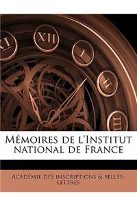 Mémoires de l'Institut National de Franc, Volume 01