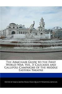 The Armchair Guide to the First World War, Vol. 3