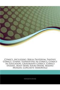 Articles on Comics, Including: Biblia Pauperum, Fantasy Comics, Ethnic Stereotypes in Comics, Comics in Education, Grassroots Comics, Comics Studies,
