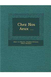 Chez Nos a Eux ...