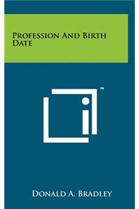 Profession And Birth Date