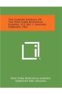 Garden Journal of the New York Botanical Garden, V13, No. 1, January-February, 1963