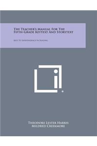 The Teacher's Manual for the Fifth-Grade Keytext and Storytext