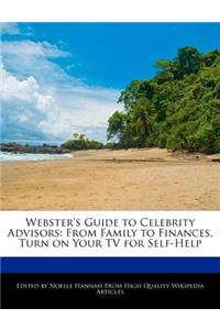 Webster's Guide to Celebrity Advisors