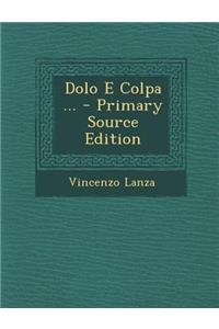 Dolo E Colpa ...