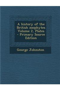 A History of the British Zoophytes Volume 2, Plates
