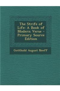 The Strife of Life: A Book of Modern Verse