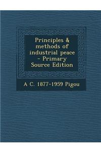 Principles & Methods of Industrial Peace