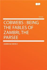 Cobwebs