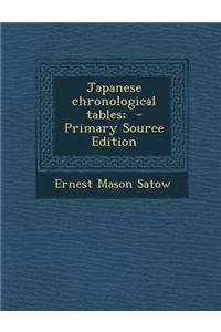 Japanese Chronological Tables; - Primary Source Edition