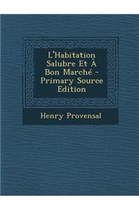 L'Habitation Salubre Et a Bon Marche