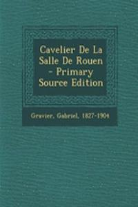 Cavelier De La Salle De Rouen