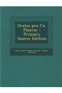 Oratio Pro Cn. Plancio - Primary Source Edition