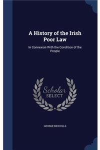 A History of the Irish Poor Law