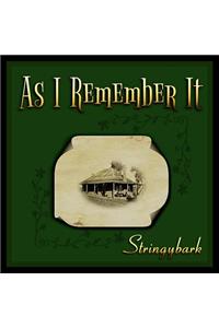 As I remember it