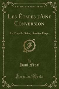 Les Étapes d'Une Conversion