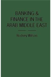 Banking and Finance in the Arab Middle East