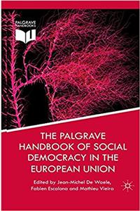 Palgrave Handbook of Social Democracy in the European Union