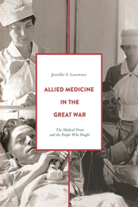 Allied Medicine in the Great War
