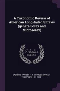 Taxonomic Review of American Long-tailed Shrews (genera Sorex and Microsorex)