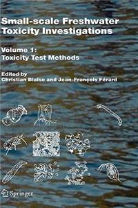 Small-Scale Freshwater Toxicity Investigations