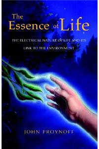 The Essence of Life