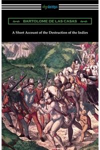 Short Account of the Destruction of the Indies