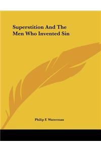 Superstition and the Men Who Invented Sin