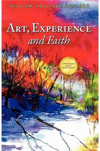 Art, Experience and Faith