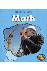 Jobs If You Like... Math