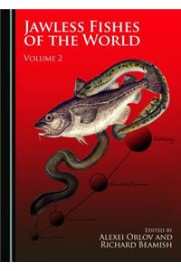 Jawless Fishes of the World