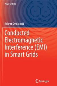 Conducted Electromagnetic Interference (Emi) in Smart Grids