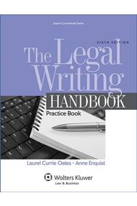 The Legal Writing Handbook: Practice Book