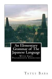 Elementary Grammar of The Japanese Language