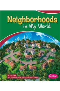 Neighborhoods in My World