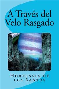 A Través del Velo Rasgado