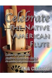 Celebrate the Native American Flute