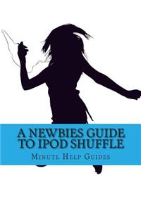 Newbies Guide to iPOd Shuffle