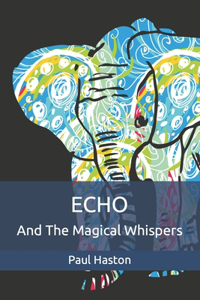 Echo and the Magical Whispers