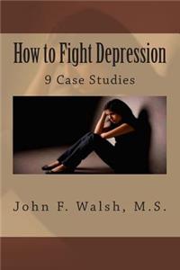 How to Fight Depression