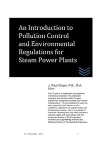 Introduction to Pollution Control and Environmental Regulations for Steam Power Plants