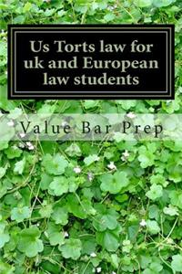 Us Torts law for Uk and European law students