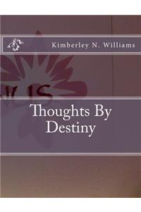 Thoughts By Destiny