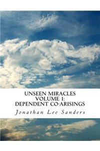 Unseen Miracles Volume 1