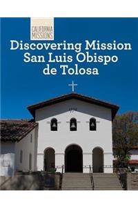 Discovering Mission San Luis Obispo de Tolosa