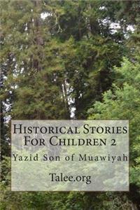 Historical Stories For Children 2