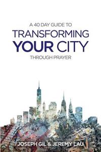Transform your city through prayer