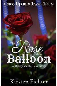 Rose and the Balloon