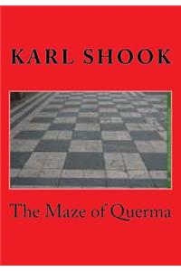 The Maze of Querma