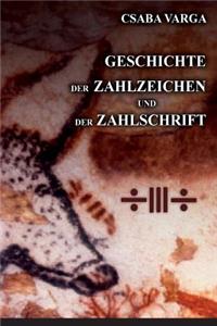 Geschichte der Zahlzeichen und der Zahlschrift